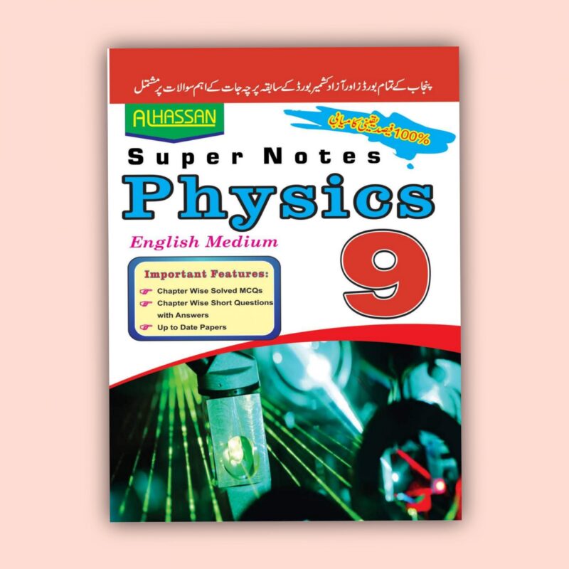 Al Hassan Super Notes Physics 9 English Medium scaled 2