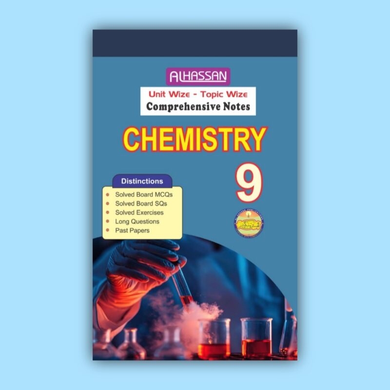 al hassan comprehensive notes chemistry 9 english medium